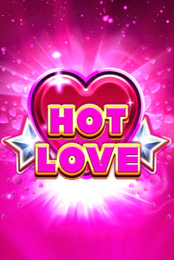 Hot Love демо онлайн | Вулкан Гранд бесплатная игра