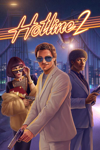 Hotline 2 демо онлайн | Вулкан Гранд бесплатная игра