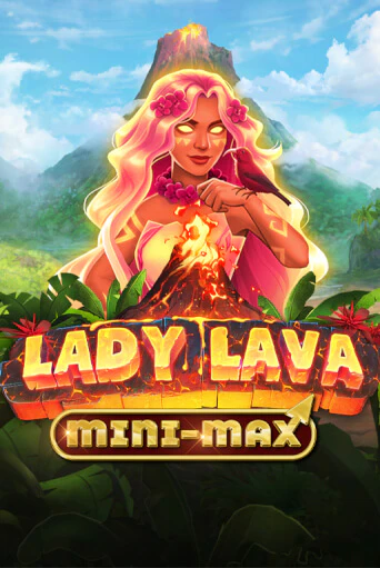 Lady Lava Minimax демо онлайн | Вулкан Гранд бесплатная игра