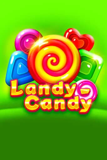 Landy-Candy демо онлайн | Вулкан Гранд бесплатная игра