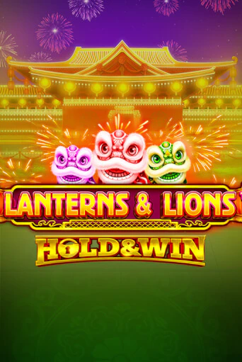 Lanterns & Lions: Hold & Win демо онлайн | Вулкан Гранд бесплатная игра