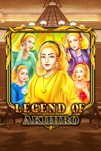 Legend Of Akihiro демо онлайн | Вулкан Гранд бесплатная игра