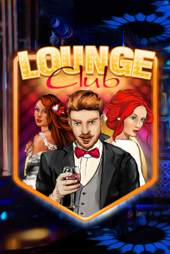 Lounge Club демо онлайн | Вулкан Гранд бесплатная игра