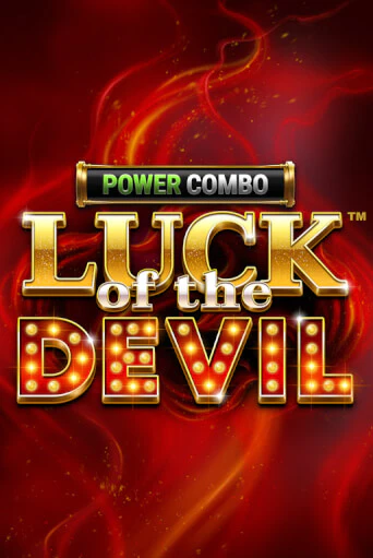 Luck of the Devil: POWER COMBO™ демо онлайн | Вулкан Гранд бесплатная игра