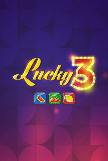 Lucky 3 демо онлайн | Вулкан Гранд бесплатная игра