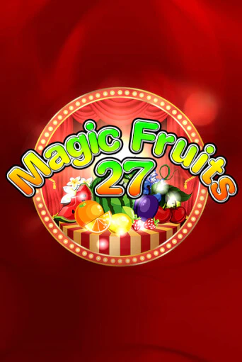 Magic Fruits 27 демо онлайн | Вулкан Гранд бесплатная игра
