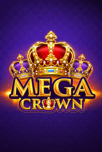 Mega Crown демо онлайн | Вулкан Гранд бесплатная игра