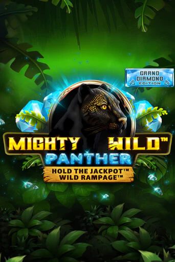 Mighty Wild: Panther Grand Diamond Edition демо онлайн | Вулкан Гранд бесплатная игра