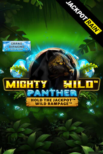 Mighty Wild: Panther Grand Diamond Edition JackpotRain демо онлайн | Вулкан Гранд бесплатная игра