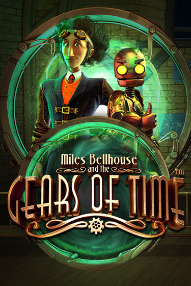 Miles Bellhouse and the Gears of Time демо онлайн | Вулкан Гранд бесплатная игра