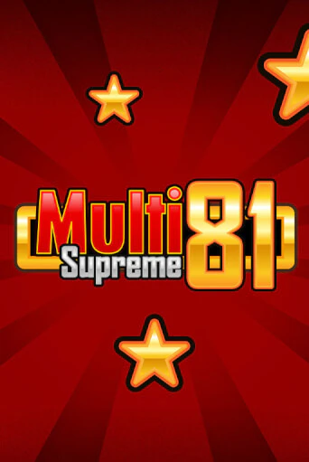 Multi Supreme 81 демо онлайн | Вулкан Гранд бесплатная игра