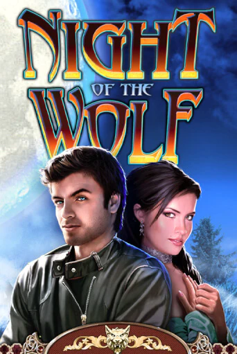 Night of the Wolf демо онлайн | Вулкан Гранд бесплатная игра