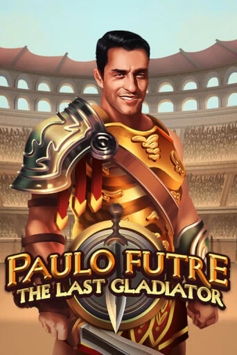 Paulo Futre The Last Gladiator демо онлайн | Вулкан Гранд бесплатная игра