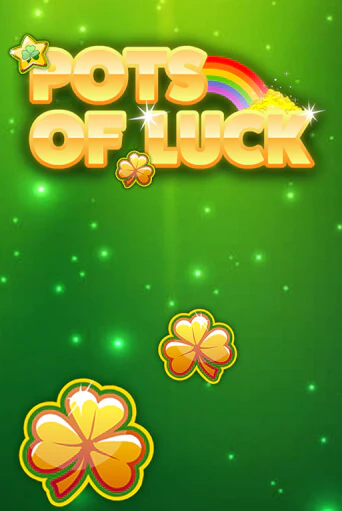 Pots of Luck демо онлайн | Вулкан Гранд бесплатная игра