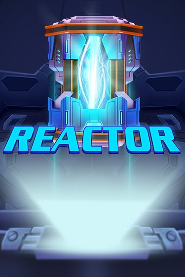 Reactor демо онлайн | Вулкан Гранд бесплатная игра