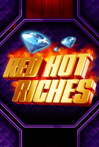 Red Hot Riches демо онлайн | Вулкан Гранд бесплатная игра