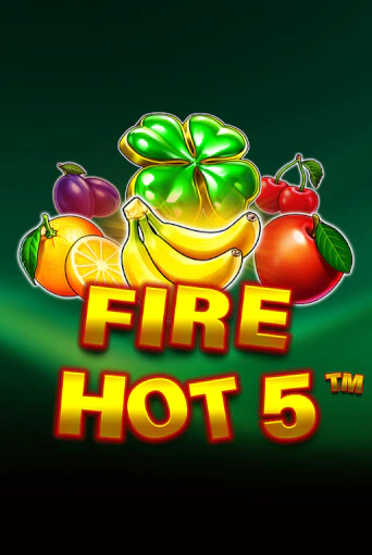Fire Hot 5 демо онлайн | Вулкан Гранд бесплатная игра
