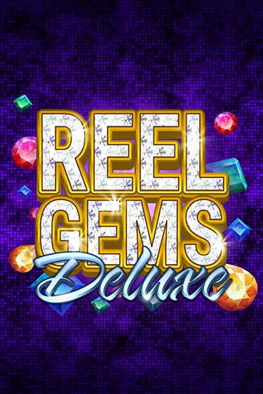 Reel Gems Deluxe демо онлайн | Вулкан Гранд бесплатная игра