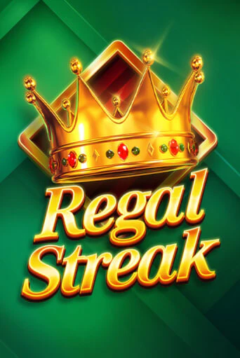 Regal Streak демо онлайн | Вулкан Гранд бесплатная игра