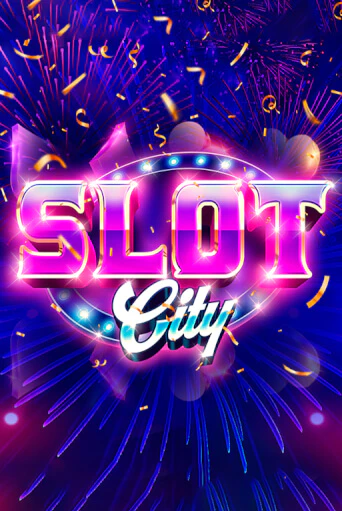 Slot City демо онлайн | Вулкан Гранд бесплатная игра