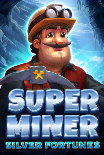Super Miner - Silver Fortunes демо онлайн | Вулкан Гранд бесплатная игра