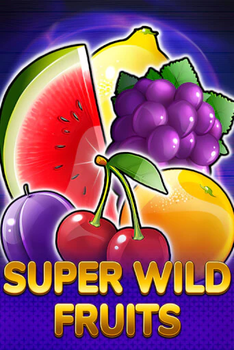 Super Wild Fruits демо онлайн | Вулкан Гранд бесплатная игра