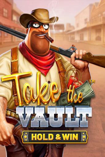 Take the Vault - Hold & Win демо онлайн | Вулкан Гранд бесплатная игра