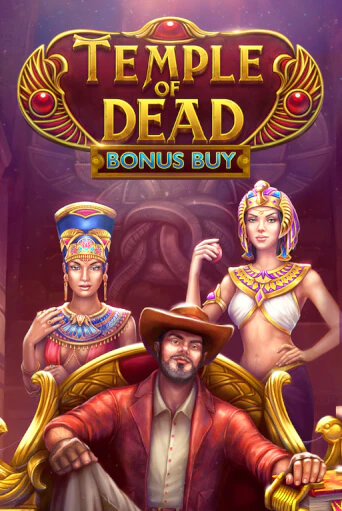 Temple of Dead Bonus Buy демо онлайн | Вулкан Гранд бесплатная игра