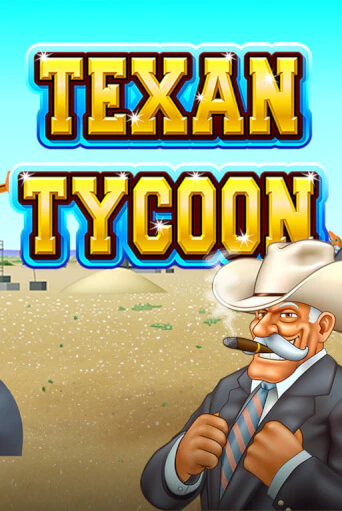 Texan Tycoon демо онлайн | Вулкан Гранд бесплатная игра