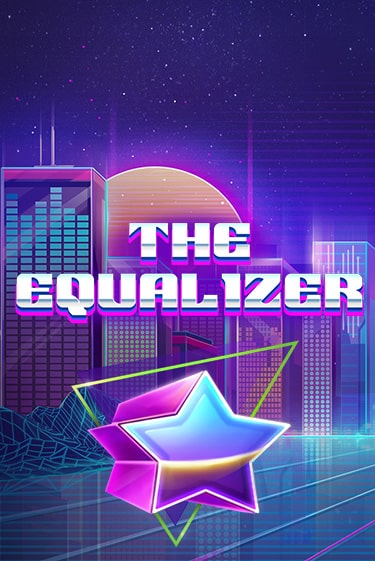 The Equalizer демо онлайн | Вулкан Гранд бесплатная игра
