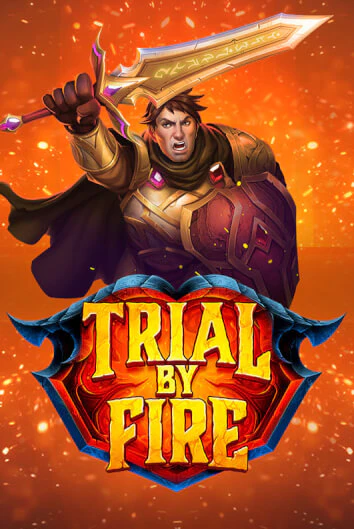 Trial By Fire демо онлайн | Вулкан Гранд бесплатная игра
