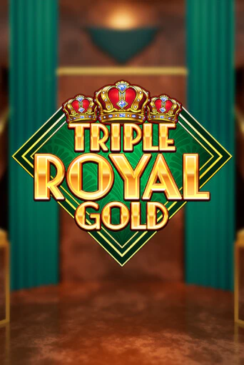 Triple Royal Gold демо онлайн | Вулкан Гранд бесплатная игра