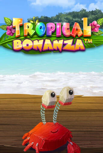 Tropical Bonanza™ демо онлайн | Вулкан Гранд бесплатная игра