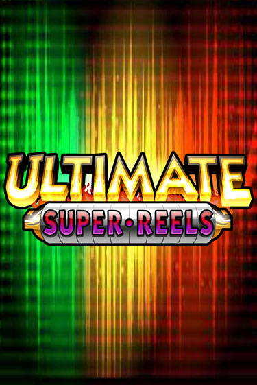 Ultimate Super Reels демо онлайн | Вулкан Гранд бесплатная игра