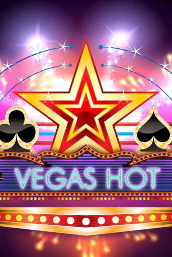 Vegas Hot демо онлайн | Вулкан Гранд бесплатная игра