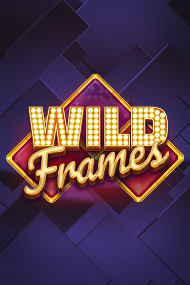 Wild Frames демо онлайн | Вулкан Гранд бесплатная игра