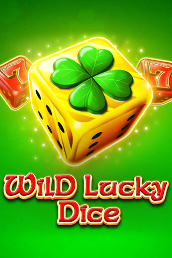 Wild Lucky Dice демо онлайн | Вулкан Гранд бесплатная игра
