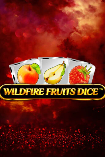 Wildfire Fruits Dice демо онлайн | Вулкан Гранд бесплатная игра