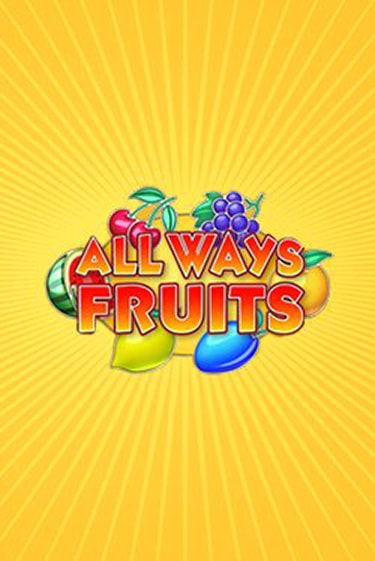 All Ways Fruits демо онлайн | Вулкан Гранд бесплатная игра