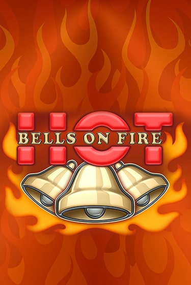 Bells on Fire Hot демо онлайн | Вулкан Гранд бесплатная игра