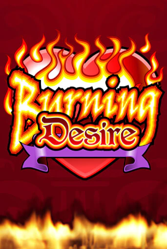 Burning Desire демо онлайн | Вулкан Гранд бесплатная игра