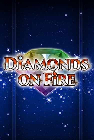 Diamonds on Fire демо онлайн | Вулкан Гранд бесплатная игра