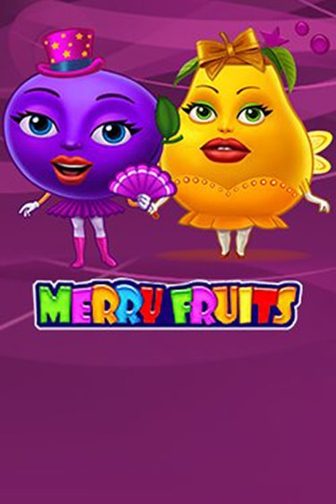 Merry Fruits демо онлайн | Вулкан Гранд бесплатная игра