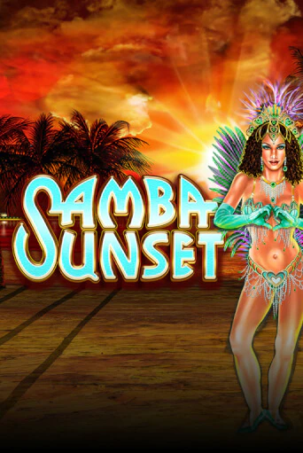 Samba Sunset демо онлайн | Вулкан Гранд бесплатная игра