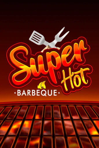 Super Hot BBQ 50 демо онлайн | Вулкан Гранд бесплатная игра